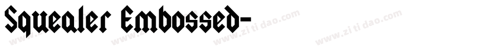 Squealer Embossed字体转换